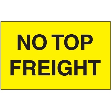 " No Top Freight" Fluorescent Yellow Labels, 3 x 5"