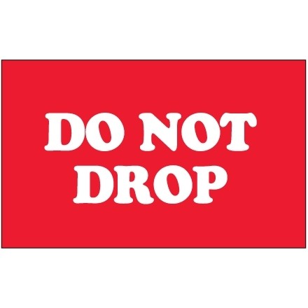 " Do Not Drop" Labels, 3 x 5"