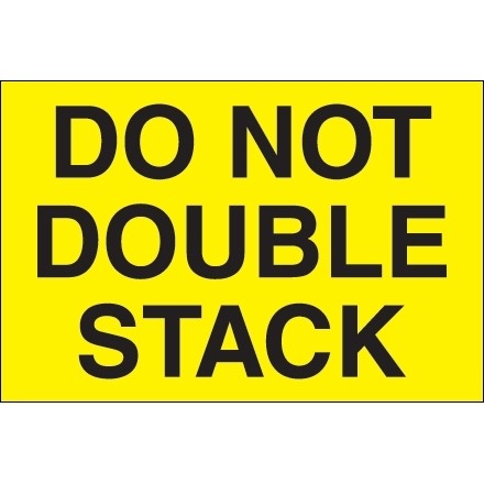 " Do Not Double Stack" Fluorescent Yellow Labels, 2 x 3"