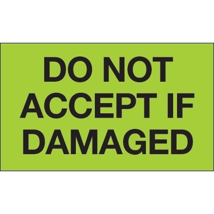 " Do Not Accept If Damaged" Green Labels, 3 x 5"