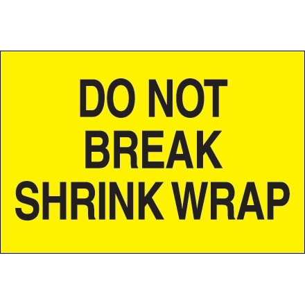 Etiquetas amarillas fluorescentes "No romper la envoltura retráctil", 2 x 3 "